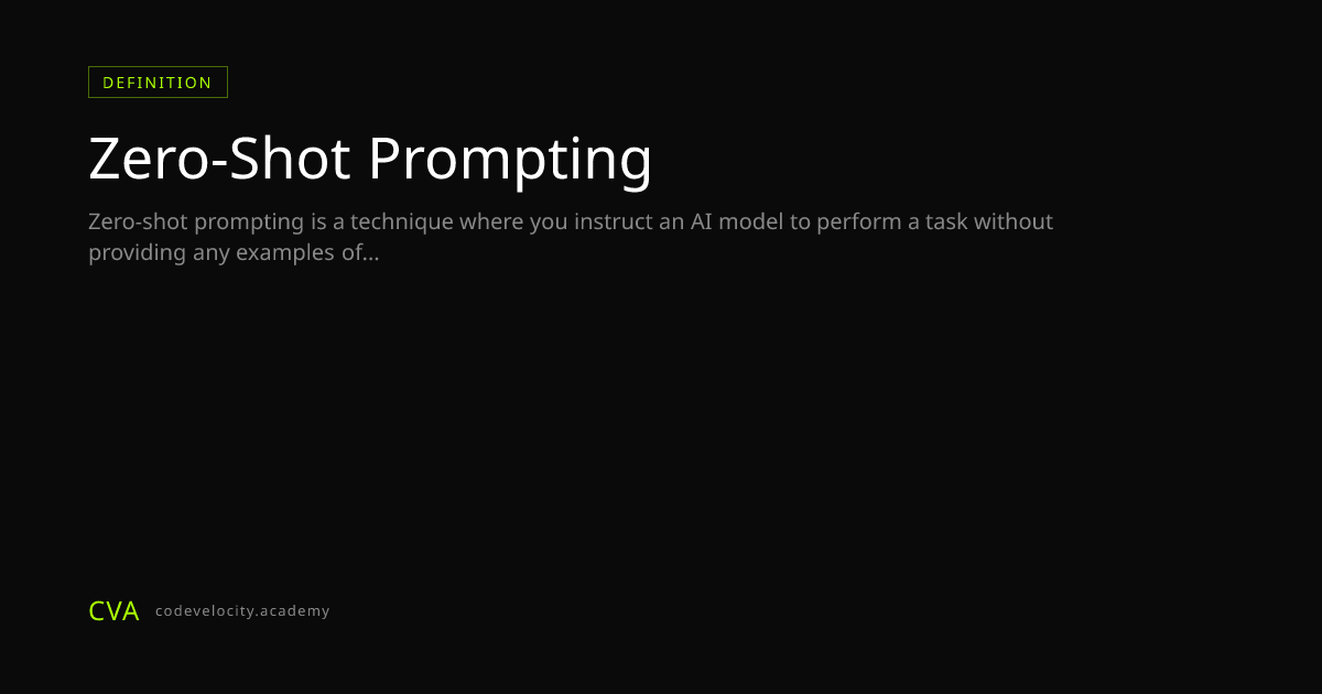 What Is Zero-Shot Prompting? AI Tasks Without Examples